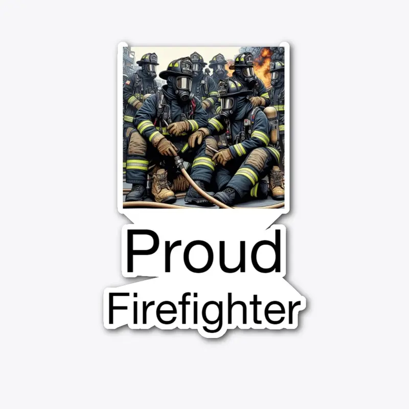 Proud Firefighter