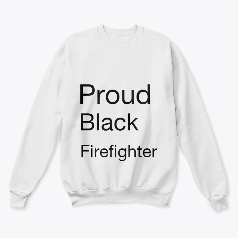 Proud Black Firefighter Gear